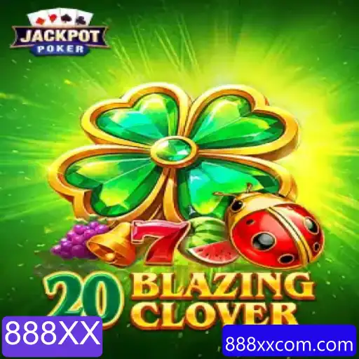 Descubra as Emoções do 20BlazingClover: Um Guia Completo