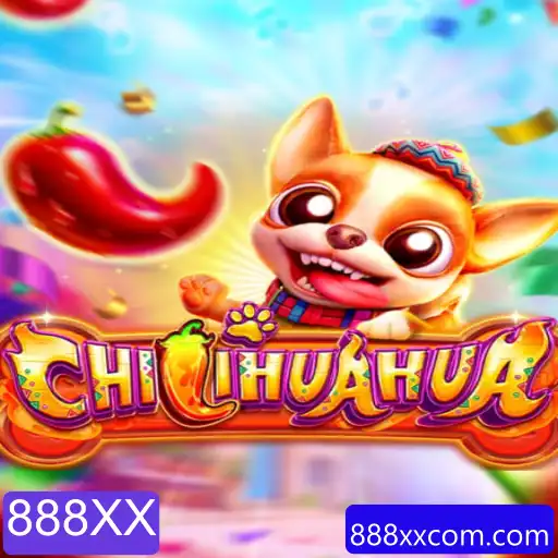 Descubra o Empolgante Mundo de CHILIHUAHUA: O Jogo que Está Conquistando Todos com 888XX